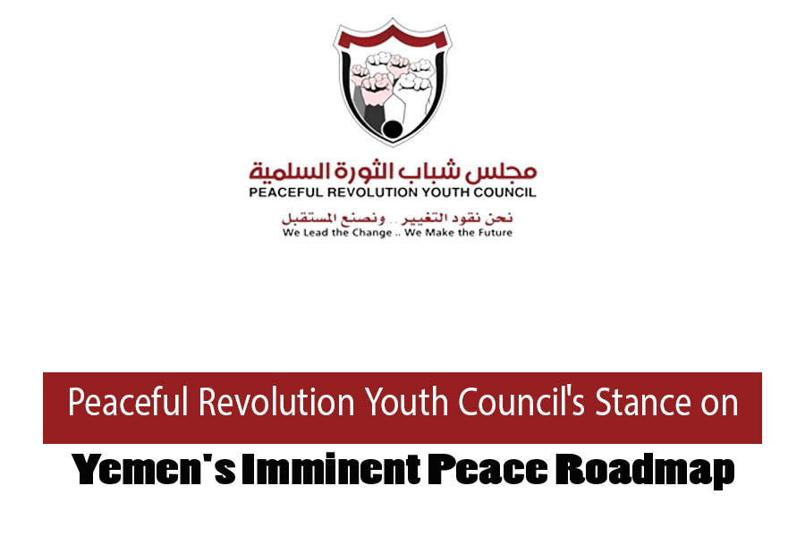 Peaceful Revolution Youth Council's Stance on Yemen's Imminent Peace Roadmap